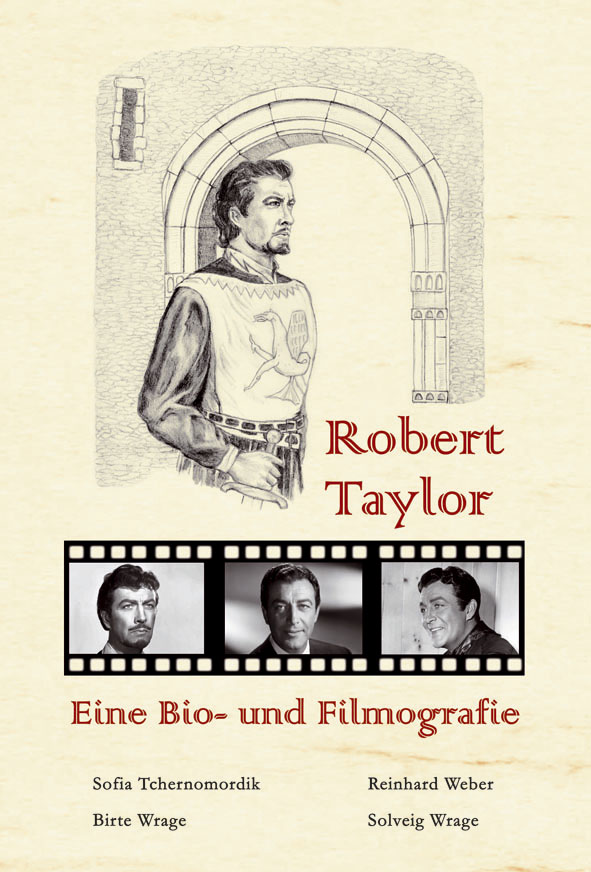 Robert Taylor -  eine Bio- und Filmografie